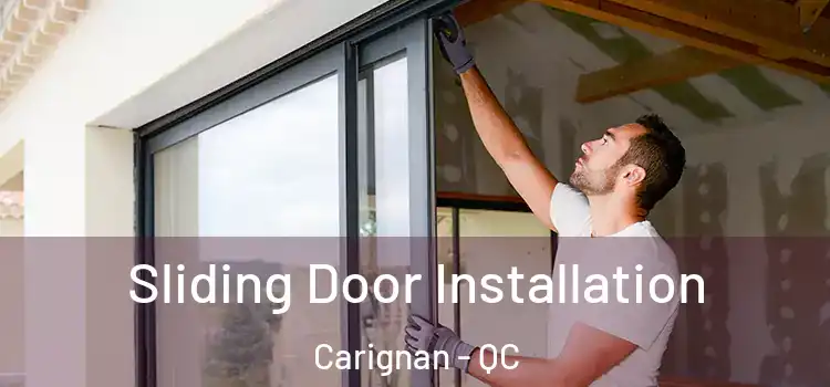  Sliding Door Installation Carignan - QC